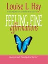 Feeling Fine Affirmations